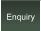 Enquiry